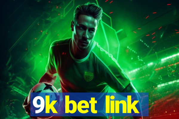 9k bet link